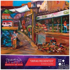 OBRAS RECIENTES - Artista: EMILIO CUTILLO - Noche de Galeras - Jueves, 22 de Agosto de 2019 